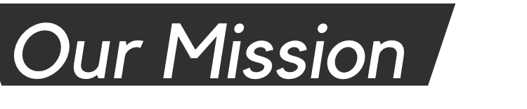 Our Mission